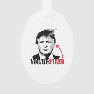 Trump je bent gefireerd ornament
