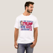 Trump Je bent gehuurd in 2016 T-shirt (Voorkant volledig)