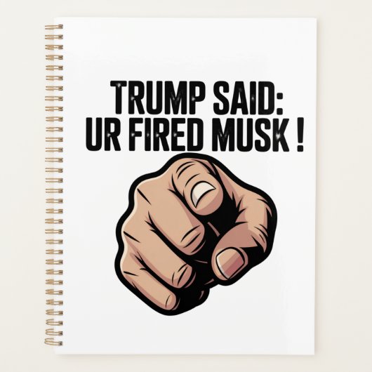 Trump: "Je bent ontslagen Musk!" Planner (Voorkant)