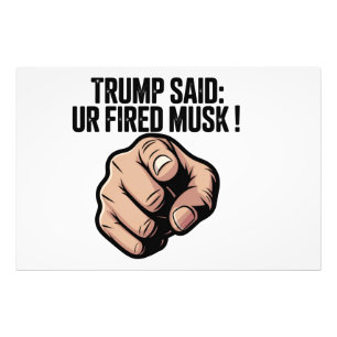 Trump: "Je bent ontslagen Musk!" Politieke verklar Foto Afdruk