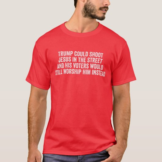 Trump kan Jezus t-shirt neerschieten (Voorkant)