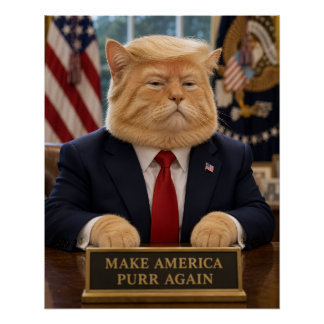 Trump Kat Portret – Maak Amerika Weer Poes Perfect Poster