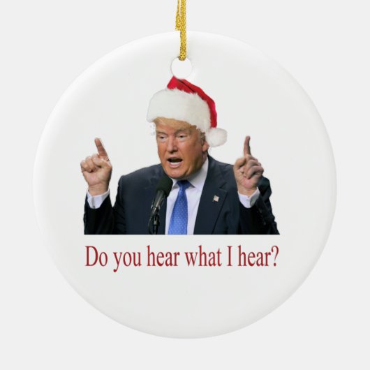Trump KerstCarol: hoor je wat ik hoor? Keramisch Ornament (Achterkant)