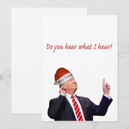 Trump Kerstmis: Hoor je wat ik hoor? Feestdagenkaart (Voorkant / Achterkant)