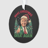 Trump Kerstmis, maak Kerstmis weer geweldig Ornament (voorkant)