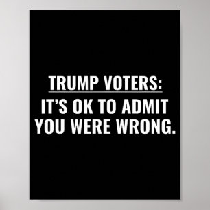 Trump-kiezers het is ok om toe te geven dat je ong poster