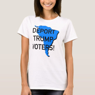 Trump-kiezers uitzetten! t-shirt