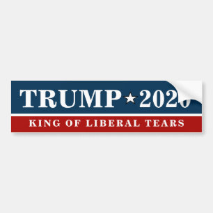 Trump - KING OF LIBERAL TEARS Quotes - Funny Bumpersticker