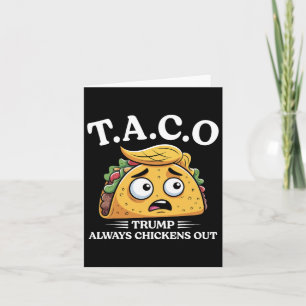 Trump kipt altijd Taco Funny Taco Trump Sh uit Kaart