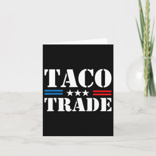Trump kipt altijd taco-handel uit grappige meme 8 kaart