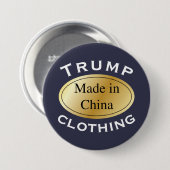 Trump-kleding met label "Made in China" Ronde Button 7,6 Cm (Voorkant /achterkant)