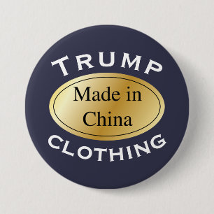 Trump-kleding met label "Made in China" Ronde Button 7,6 Cm