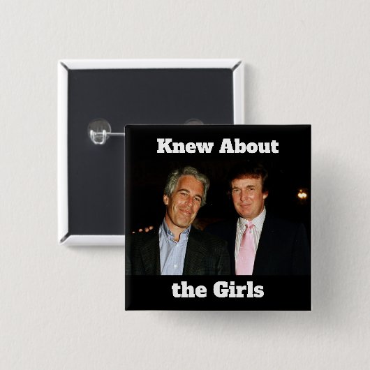 Trump/Knew About the Girls Button (Voorkant /achterkant)