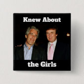 Trump/Knew About the Girls Button (Voorkant)