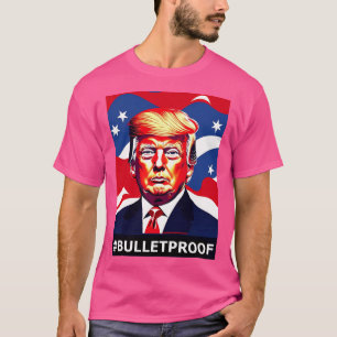 Trump - kogelvrij t-shirt