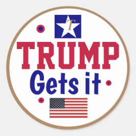 Trump krijgt het! ronde sticker