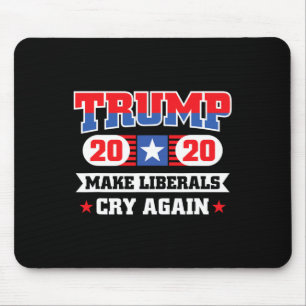 Trump laat liberalen weer huilen 1 muismat