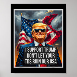 Trump Laat Uw Tds Onze Vs Niet Verpesten Grappig P Poster