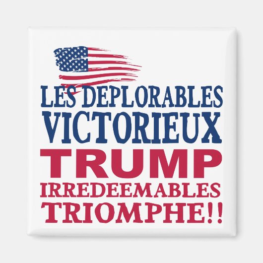 Trump Les Deplorables Win - Trump Pence 2016 Magneet (Voorkant)