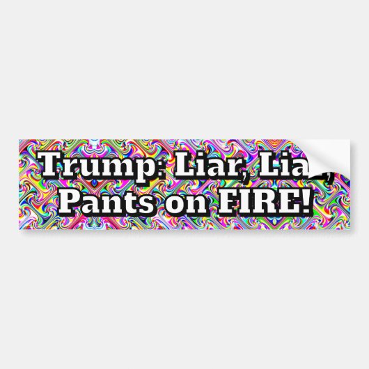 Trump: Liar, Liar, Pants on FIRE! Bumpersticker (Voorkant)