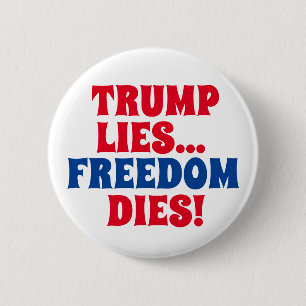 Trump Lies... Ronde Button 5,7 Cm