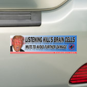 Trump Listening doodt hersencellen Bumpersticker (Op auto)
