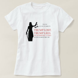 Trump Lost niemand boven de wet T-shirt