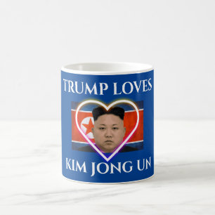 Trump Loves Kim Jong Un Koffiemok