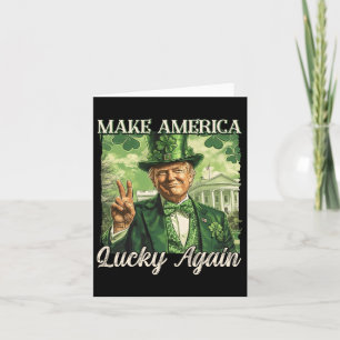 Trump Maak Amerika Gelukkig Weer St Patrick's Day  Kaart