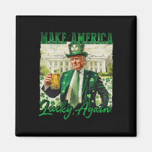 Trump Maak Amerika Gelukkig Weer St Patrick's Day  Magneet