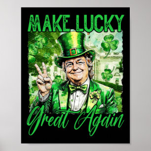Trump Maak Amerika Gelukkig Weer St Patrick's Day  Poster