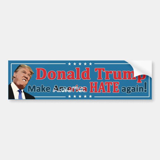 Trump - maak Amerika weer haat! Bumpersticker (Voorkant)