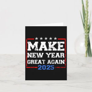 Trump Maak Nieuwjaar weer geweldig 2025 Viering  Kaart