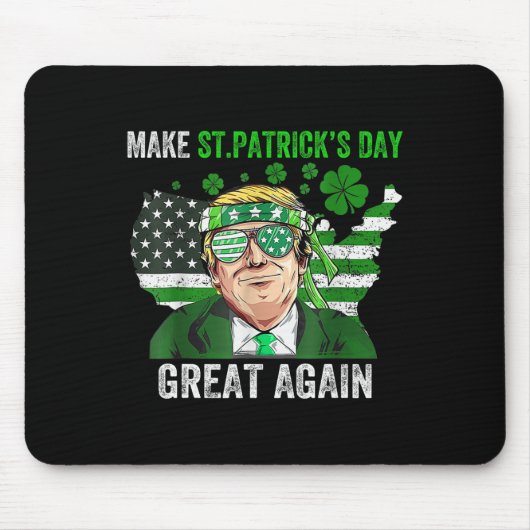 Trump Maak St. Patrick's Day Weer Groot Funny Trum Muismat (Voorkant)