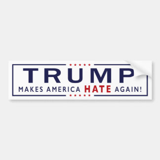 Trump maakt Amerika weer haat! Bumpersticker