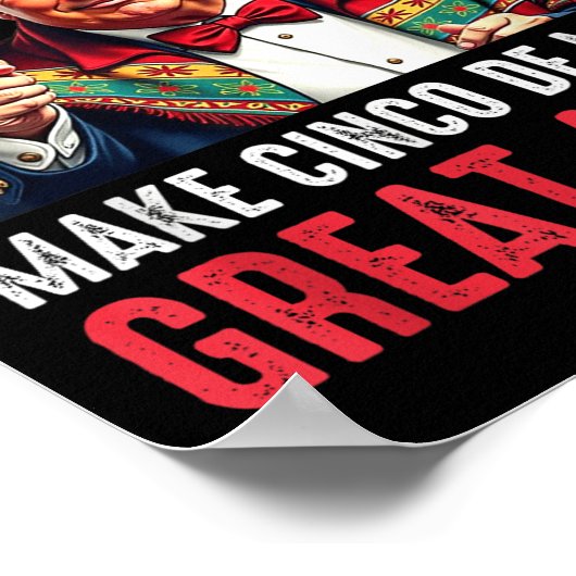 Trump maakt Cinco de Mayo weer geweldig Poster (Hoek)