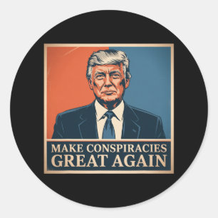 Trump maakt complotten weer geweldig 5 ronde sticker
