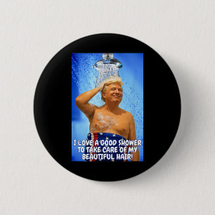 Trump maakt douches weer geweldig grappig citaat m ronde button 5,7 cm