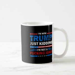 Trump maakt een grapje, geen buitenlandse idioot koffiemok