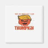 Trump maakt Halloween weer leuk Magneet (Voorkant)