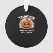 Trump maakt Halloween weer leuk Ornament (voorkant)