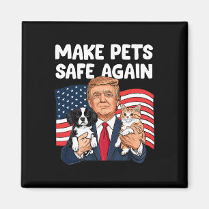 Trump maakt huisdieren weer veilig grappig Red onz Magneet