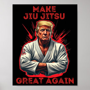 Trump Maakt Jiu Jitsu Weer Groot Humor Poster