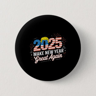 Trump maakt nieuwjaar weer geweldig, gelukkig nieu ronde button 5,7 cm