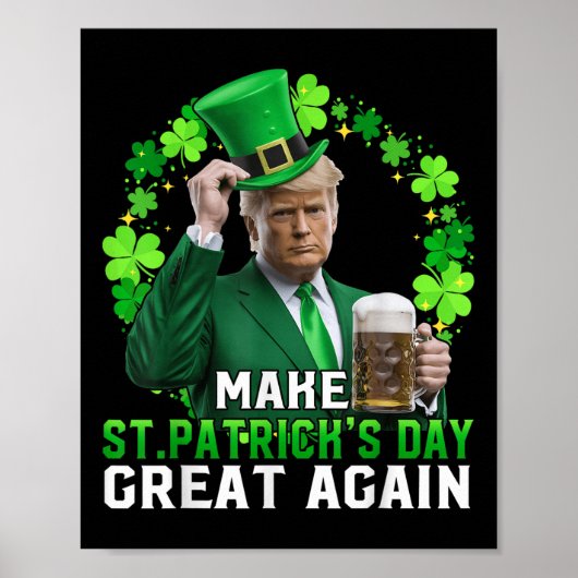 Trump maakt St Patrick's Day weer geweldig Poster (Voorkant)