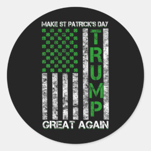 Trump maakt St. Patrick's Day weer geweldig Ronde Sticker