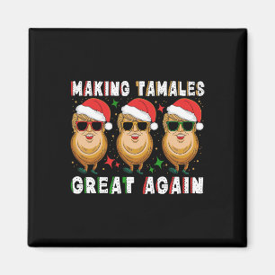 Trump maakt Tamale weer geweldig - Mexicaans Ameri Magneet