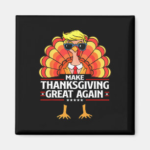Trump maakt Thanksgiving weer groot Grappig Turkij Magneet