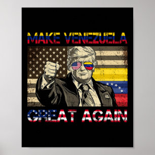 Trump Maakt Venezuela Weer Groot _6 Poster