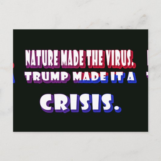 Trump maakte Coronavirus een Crisis White Text Briefkaart (Voorkant)